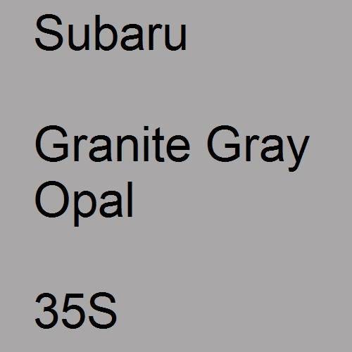 Subaru, Granite Gray Opal, 35S.